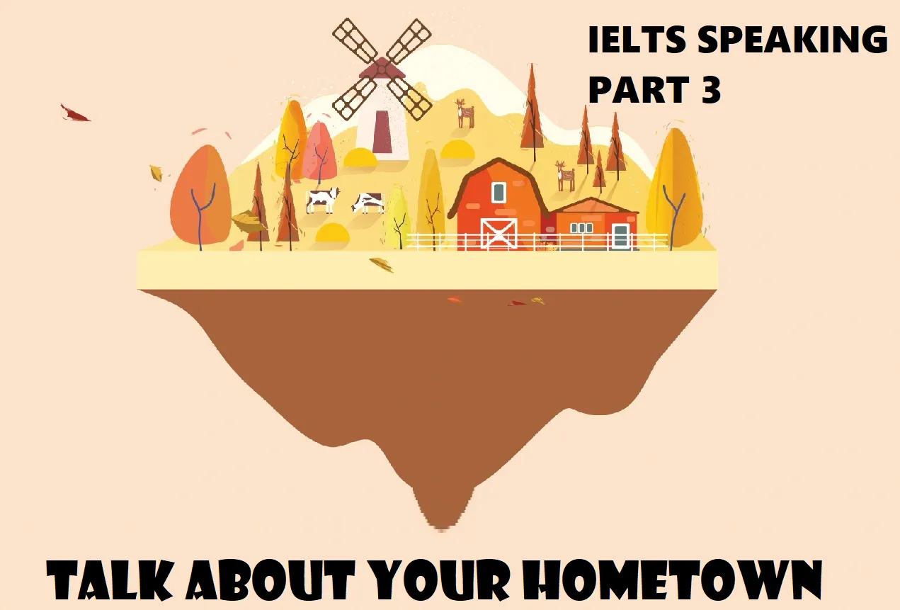 Chủ đề Talk about your hometown – IELTS Speaking