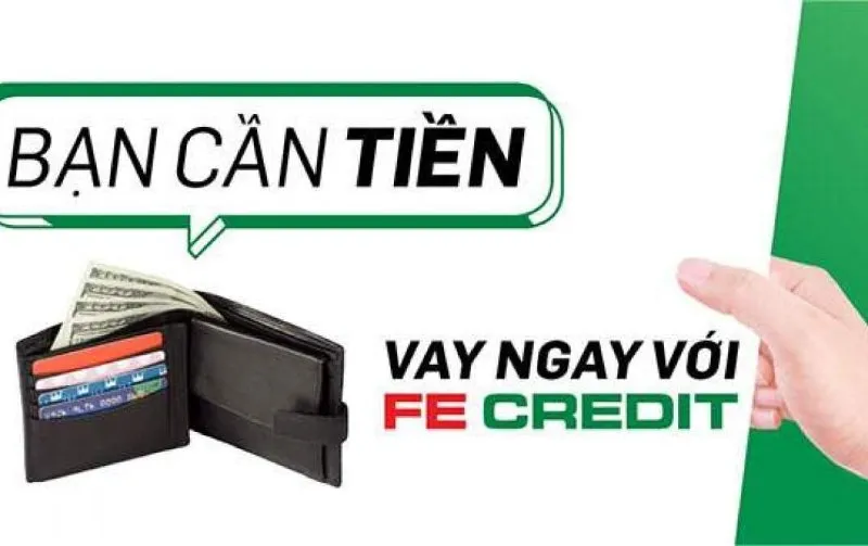 Hiểu rõ về FE Credit – Vay tiền mặt lãi suất 0%