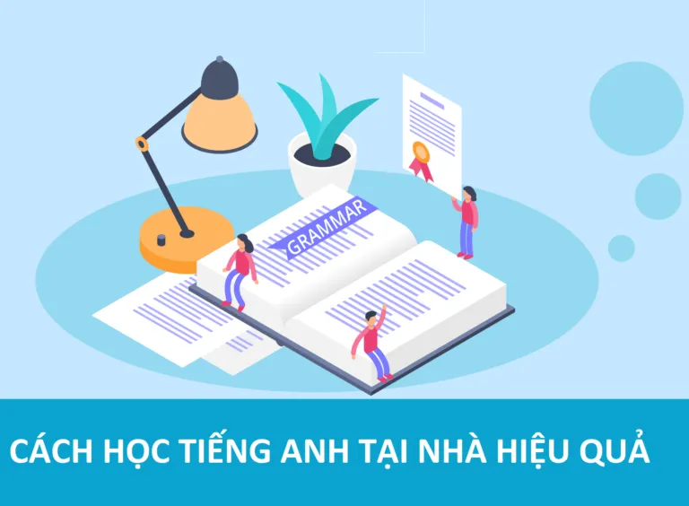 Top 8 cách học tiếng Anh tại nhà hiệu quả nhất