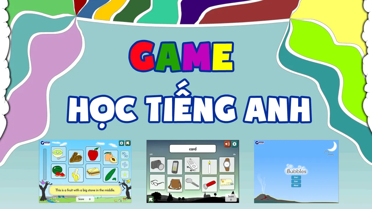 Vừa học vừa chơi với 10 trò chơi tiếng Anh độc đáo nhất